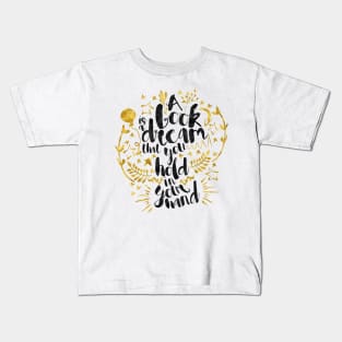 A Book Is A Dream Kids T-Shirt